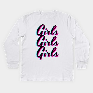 Girls Girls Girls Text Design Kids Long Sleeve T-Shirt